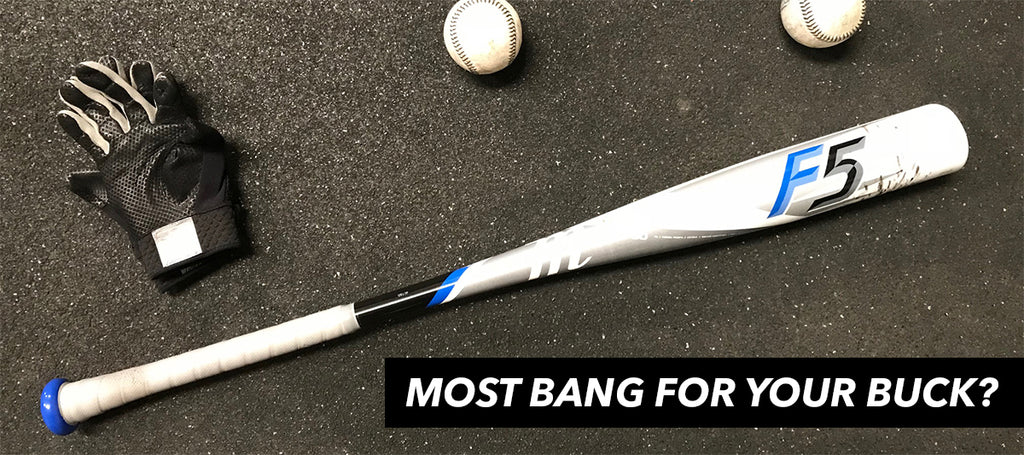 2018 Marucci F5 BBCOR - The most bang for your buck?